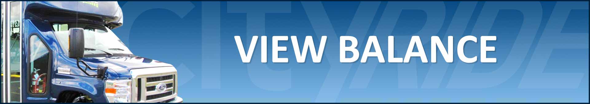 View Your Cityride Balance Now